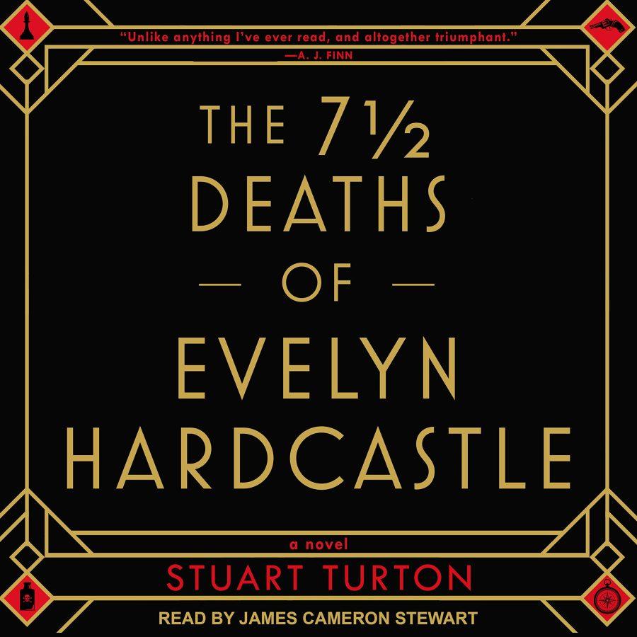 Mad about books: 7 1/2 Deaths of Evelyn Hardcastle by Stuart Turton